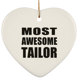 Most Awesome Tailor - Heart Ornament