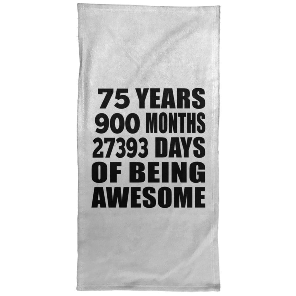 75th Birthday 75 Years 900 Months 27393 Days Of Awesome - Hand Towel