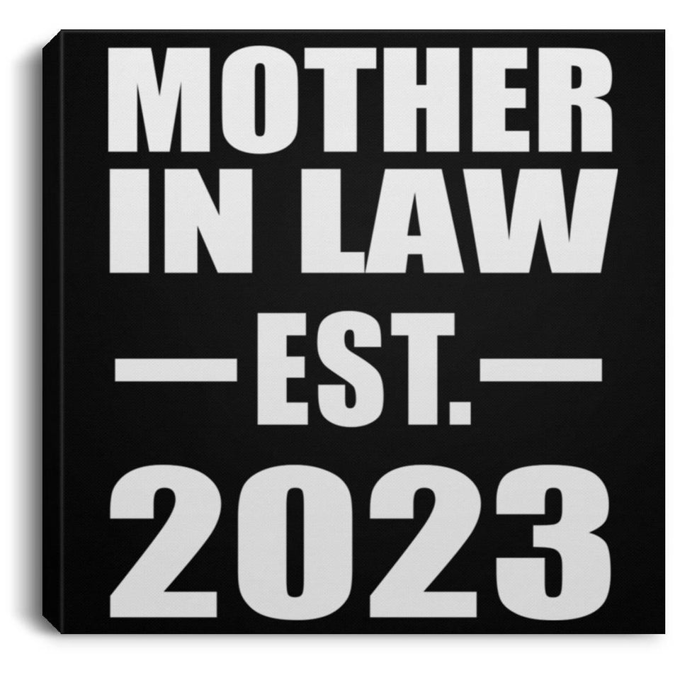 Mother In Law Established EST. 2023 - Canvas Square