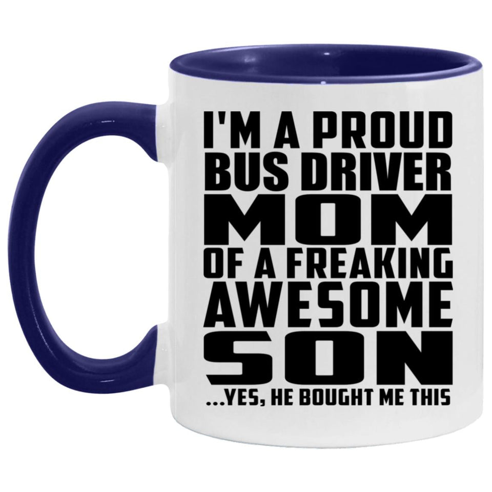 Proud Bus Driver Mom Of Awesome Son - 11oz Accent Mug Purple