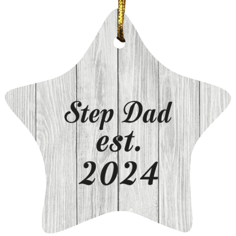 Step Dad Established Est. 2024 - Star Ornament F