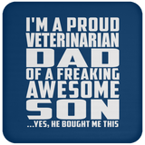 Proud Veterinarian Dad Of Awesome Son - Drink Coaster