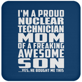 Proud Nuclear Technician Mom Of Awesome Son - Drink Coaster