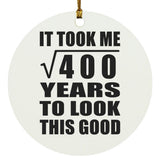 20th Birthday Took Square Root of 400 Years To Look Good - Circle Ornament