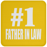 Number One #1 Father In Law - Drink Coaster