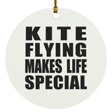 Kite Flying Makes Life Special - Circle Ornament