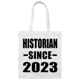 Historian Since 2023 - Tote Bag White