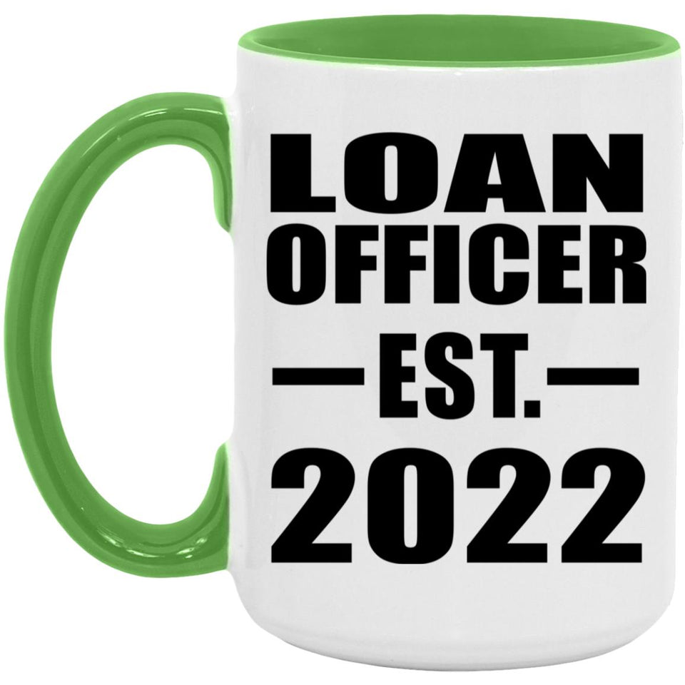 Loan Officer Established EST. 2022 - 15oz Accent Mug Green