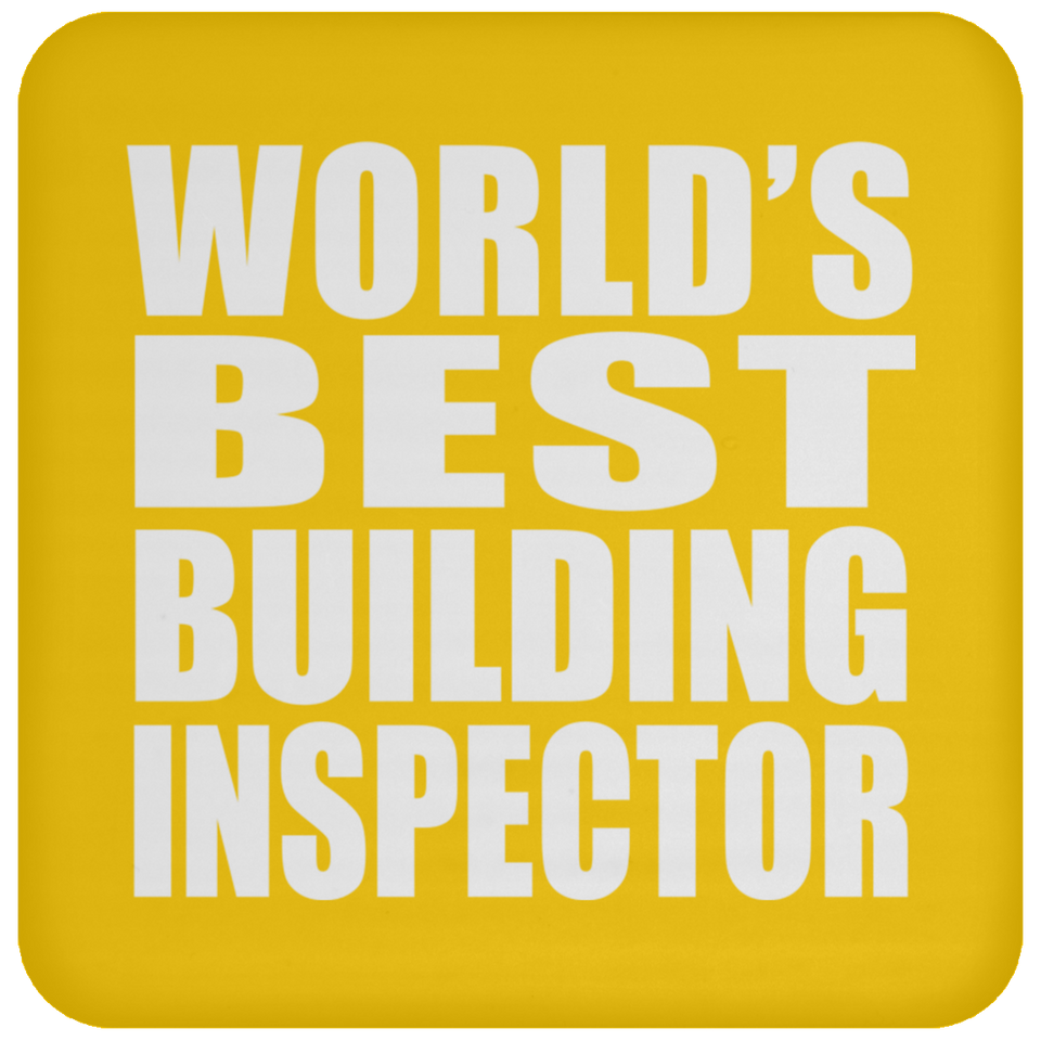 World's Best Building Inspector - Drink Coaster
