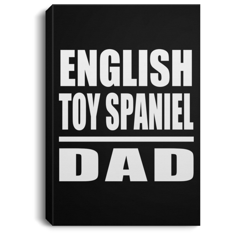 English Toy Spaniel Dad - Canvas Portrait