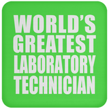 World's Greatest Laboratory Technician - Drink Coaster