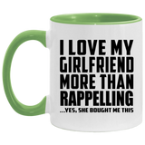 I Love My Girlfriend More Than Rappelling - 11oz Accent Mug Green