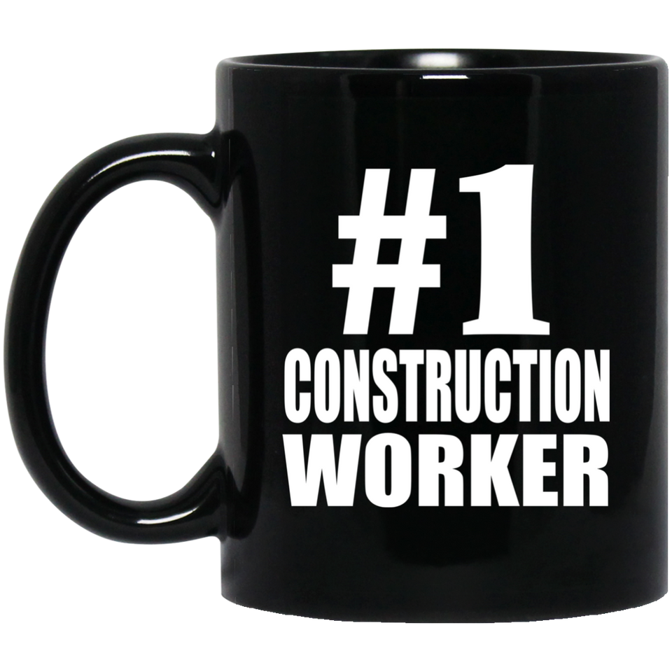 Number One #1 Construction Worker - 11 Oz Coffee Mug Black
