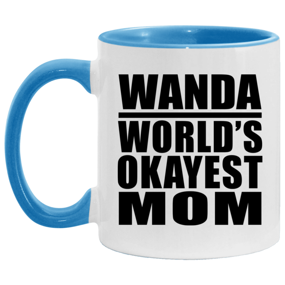 Wanda World's Okayest Mom - 11oz Accent Mug Blue