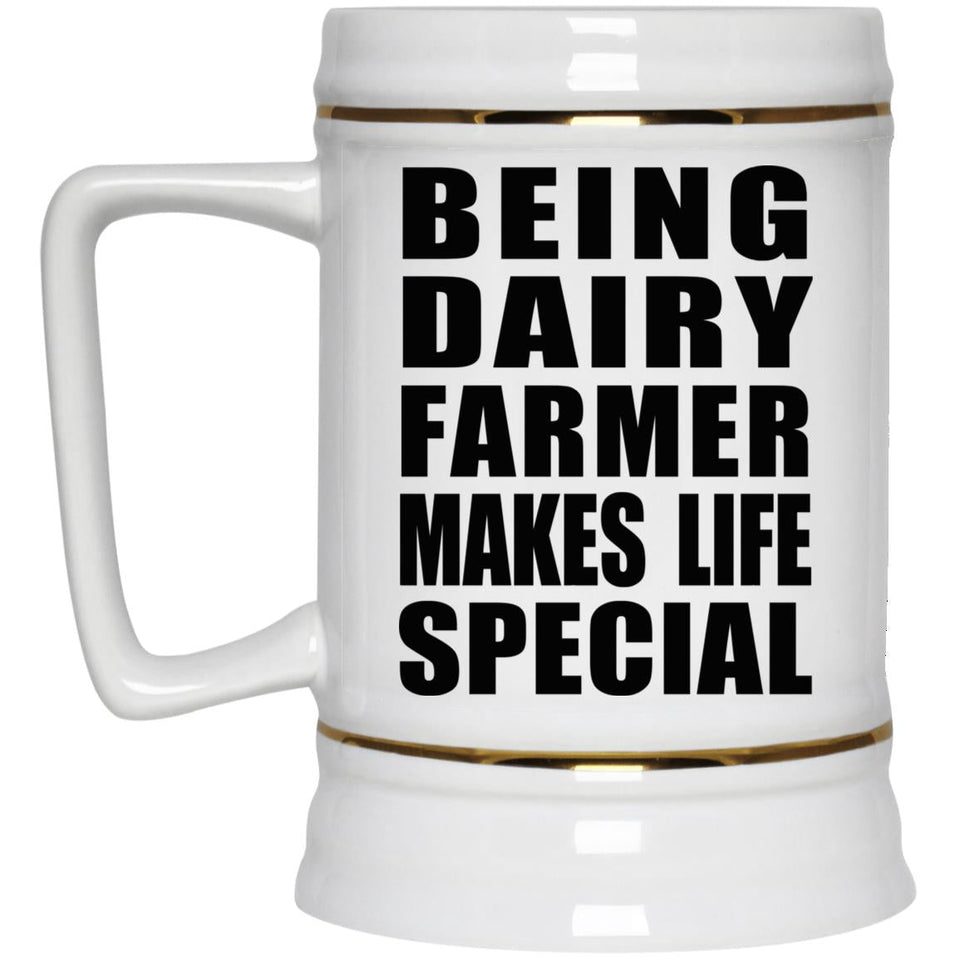 Being Dairy Farmer Makes Life Special - Beer Stein