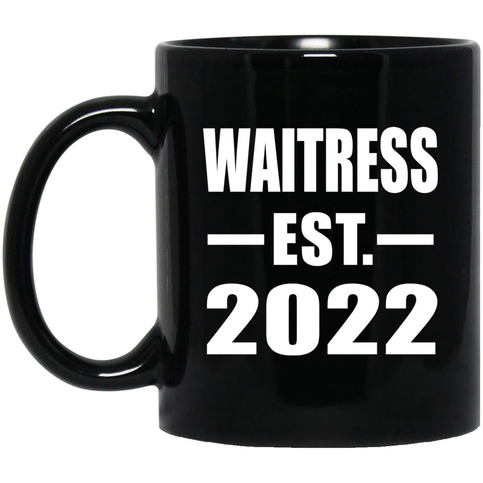 Waitress Established EST. 2022 - 11oz Coffee Mug Black