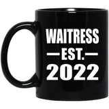Waitress Established EST. 2022 - 11oz Coffee Mug Black