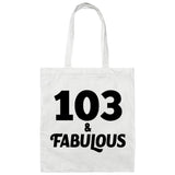 103rd Birthday 103 & Fabulous - Tote Bag White