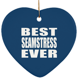 Best Seamstress Ever - Heart Ornament