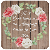 First Christmas As an Amazing Sister In Law 2020 - Drink Coaster B