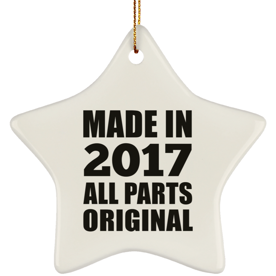 7th Birthday Made in 2017 All Parts Original - Star Ornament