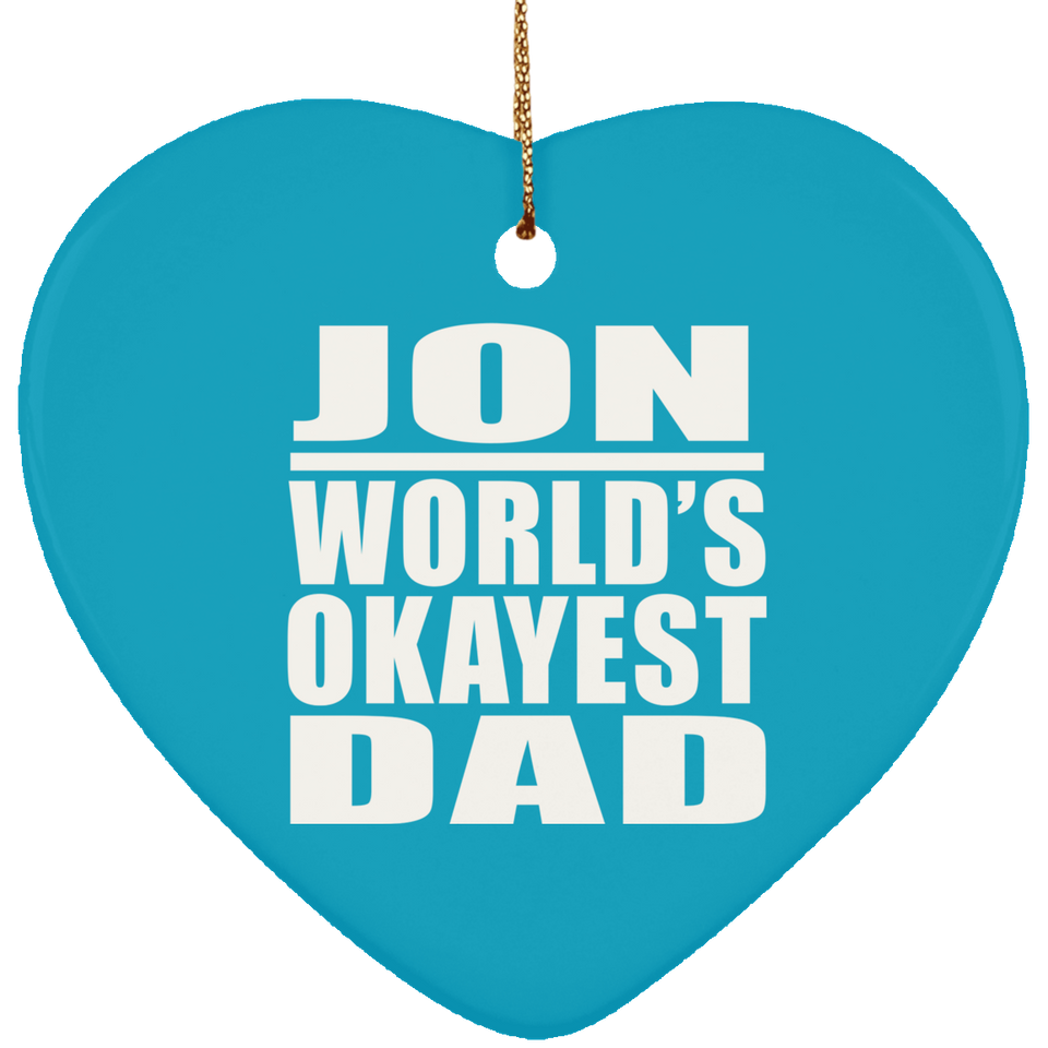 Jon World's Okayest Dad - Heart Ornament