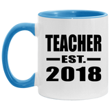 Teacher Est. 2018 - 11oz Accent Mug Blue