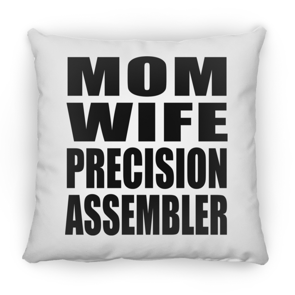 Mom Wife Precision Assembler - Throw Pillow
