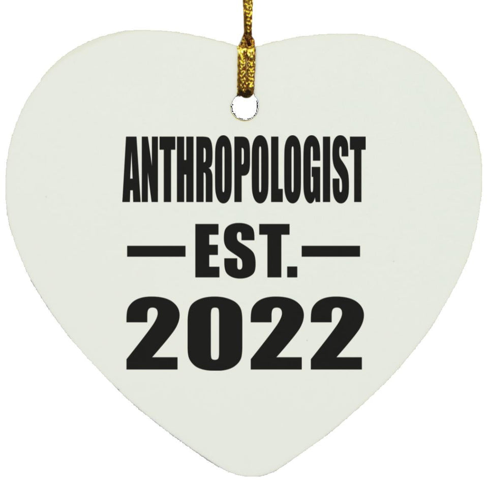 Anthropologist Established EST. 2022 - Heart Ornament