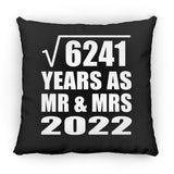 79th Anniversary Square Root of 6241 Years As Mr & Mrs 2022 - Throw Pillow Black