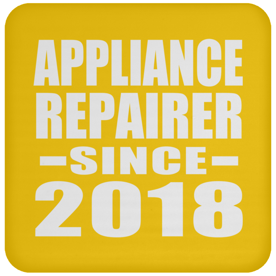 Appliance Repairer Since 2018 - Drink Coaster
