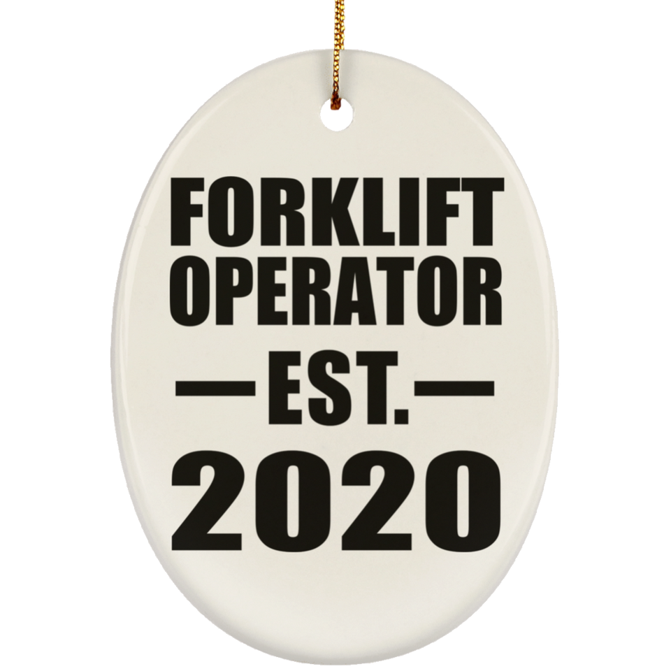 Forklift Operator Established EST. 2020 - Oval Ornament