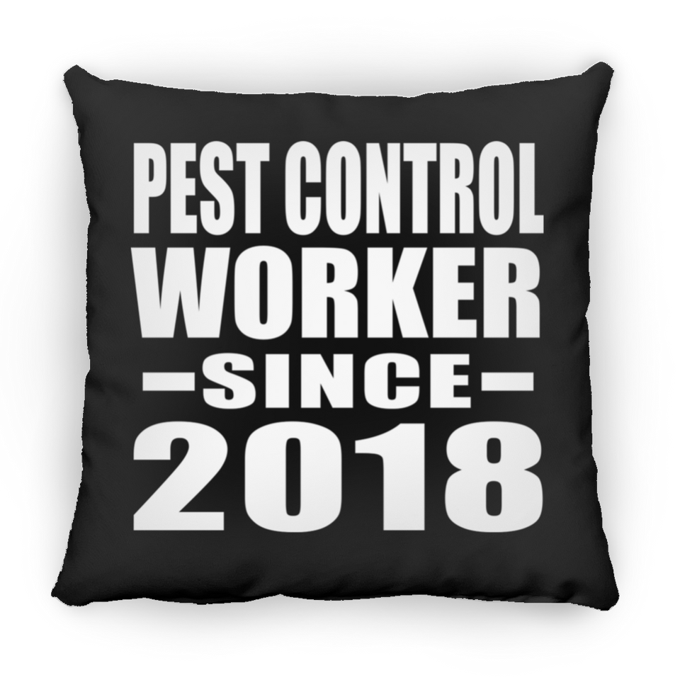 Pest Control Worker Since 2018 - Throw Pillow Black