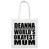 Deanna World's Okayest Mum - Tote Bag White