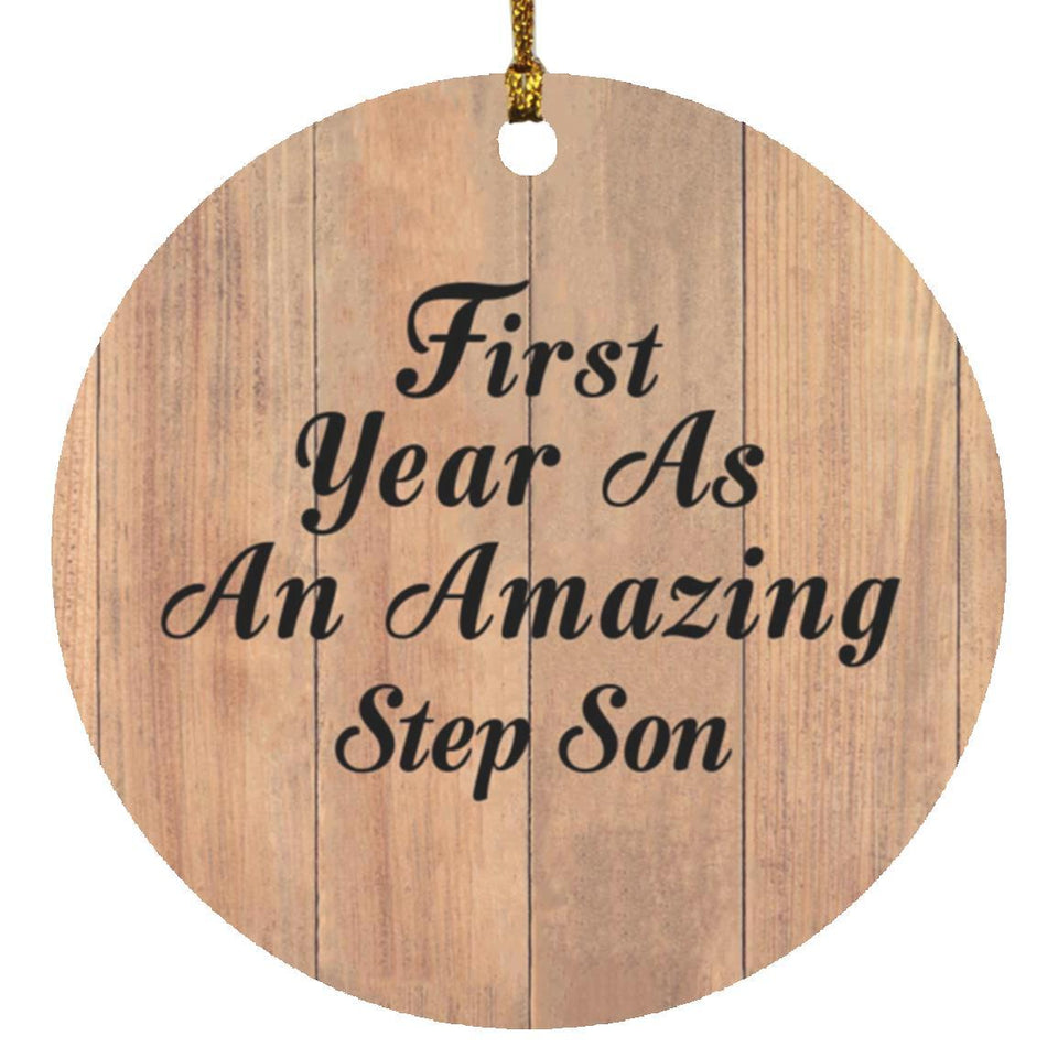 First Year As An Amazing Step Son - Circle Ornament C
