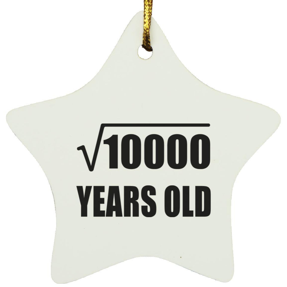 100th Birthday Square Root of 10000 Years Old - Star Ornament
