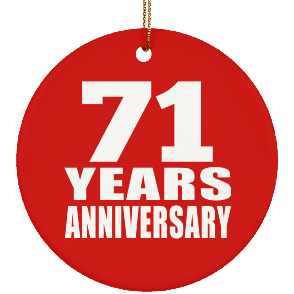 71st Anniversary 71 Years Anniversary - Circle Ornament