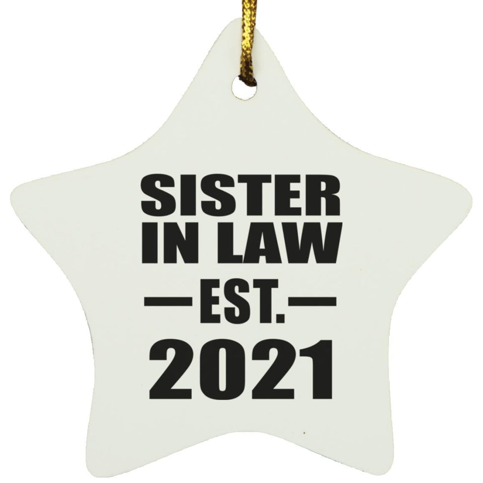 Sister In Law Established EST. 2021 - Star Ornament