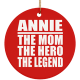 Annie The Mom The Hero The Legend - Circle Ornament