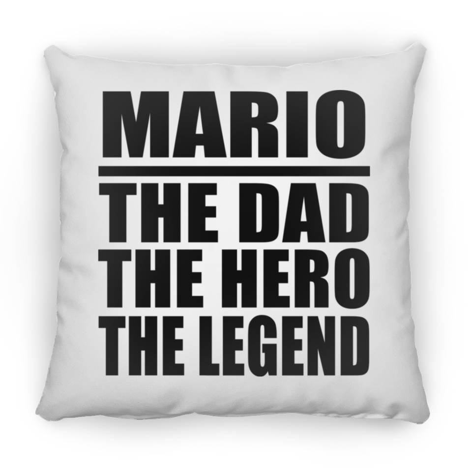 Mario The Dad The Hero The Legend - Throw Pillow