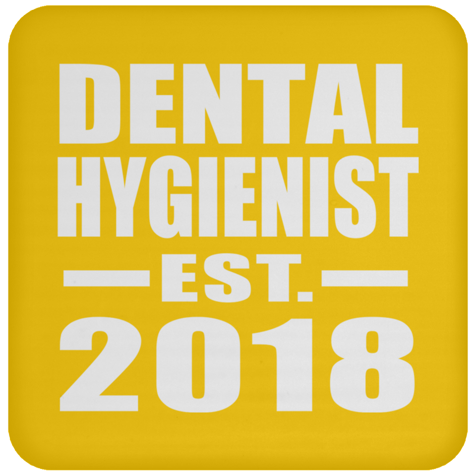 Dental Hygienist Established EST. 2018 - Drink Coaster