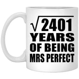 49th Anniversary Square Root of 2401 Years of Mrs Perfect - 11oz Coffee Mug
