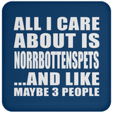 All I Care About Is Norrbottenspets - Drink Coaster
