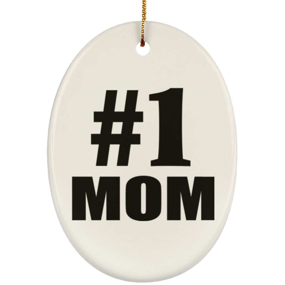 Number One #1 Mom - Oval Ornament