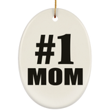 Number One #1 Mom - Oval Ornament