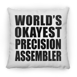 World's Okayest Precision Assembler - Throw Pillow