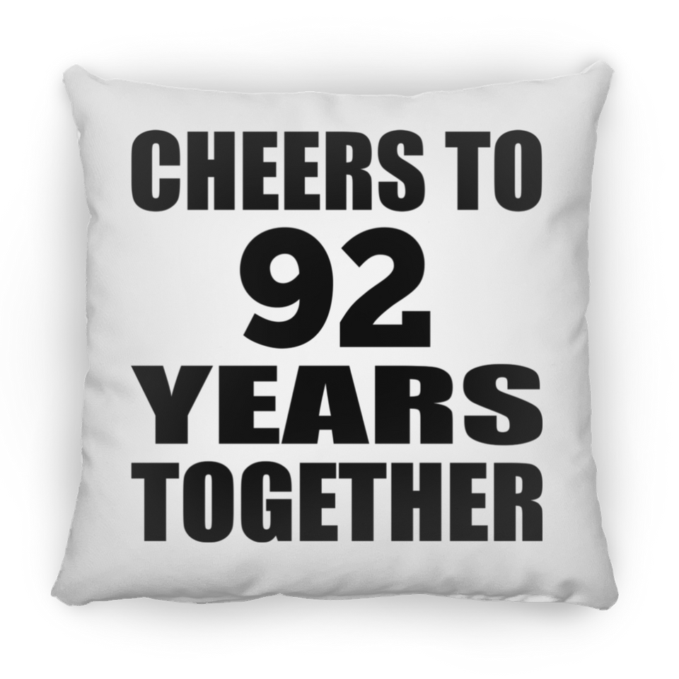 92nd Anniversary Cheers To 92 Years Together - Throw Pillow