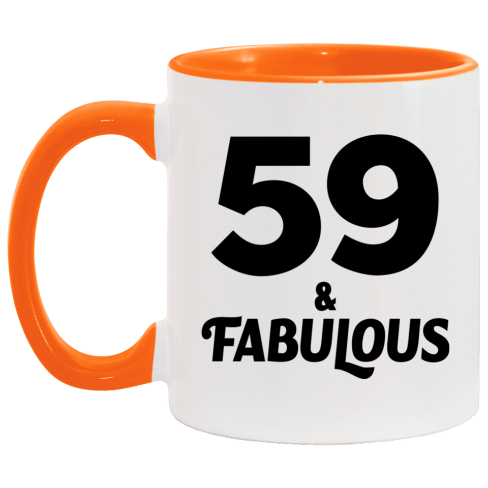 59th Birthday 59 & Fabulous - 11oz Accent Mug Orange