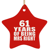 61st Anniversary 61 Years Of Being Mrs Right - Star Ornament