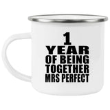 1st Anniversary 1 Year Of Being Mrs Perfect - 12oz Camping Mug